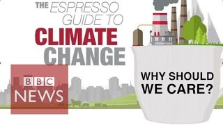 Why should we care about climate change BBC News [upl. by Timmi477]