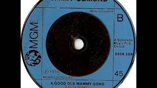 Jimmy Osmond  Good Ole Mammy Song [upl. by Brogle]