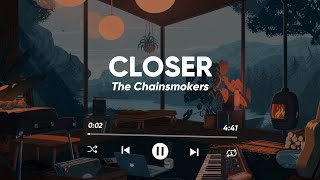 Closer  The Chainsmokers Slowed RemixLyrics [upl. by Currey265]