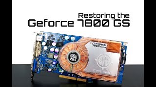 Restoring the BFG Geforce 7800GS AGP [upl. by Wilscam]