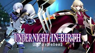 Incompatible Relation Londrekia v Wagner Theme Under Night InBirth SysCeles 30 Minutes Extended [upl. by Akyssej]