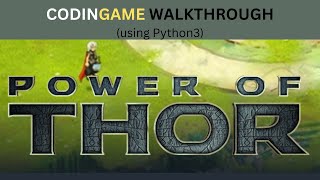 Codingame Walkthroughs Power of Thor Episode 1 [upl. by Htebizile]