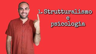 Lo strutturalismo in psicologia [upl. by Macmahon921]