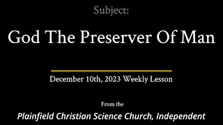 December 10th 2023 Weekly Lesson — God The Preserver Of Man [upl. by Shewmaker875]