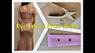 How to add Eyelets with Plier on Prom DressClothing [upl. by Brenda43]