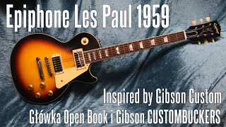 Epiphone Les Paul 1959 Inspired by Gibson Custom  Gibsonowska głowka i zestaw Custombuckerów  FOG [upl. by Nerro]