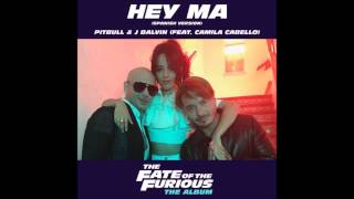 Hey Ma Audio  Camila Cabello JBalvin and Pitbulll [upl. by Hanafee]