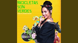 Bicicletas Son Verdes [upl. by Sneve]