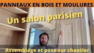 ✅PANNEAUX ET MOULURES EN BOIS MASSIF🔥🔥🔥 POUR DECORER LES MURS D UN SALON PARISIEN EPISODE 1 [upl. by Biddie]