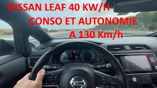 Nissan leaf 40 kwh consommation et autonomie à 130 kmh [upl. by Votaw]