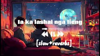 khrawumdor ia ka lashai nga tieng mynta slowreverbs emotional khasi song [upl. by Steffen]