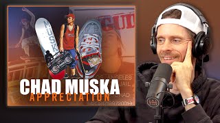 CHAD MUSKA Appreciation [upl. by Ingold]