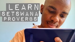 LEARN SETSWANA PROVERBS MAELE  LEARN A LITTLE SETSWANA YOU CAN USE DAILY  BOTSWANA YOUTUBER 🇧🇼 [upl. by Aidas]