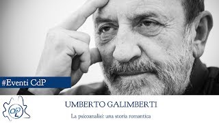 La psicoanalisi una storia romantica  Conferenza di Umberto Galimberti  INTEGRALE [upl. by Christoffer]