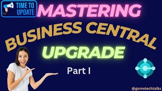 mastering business central upgrade  comprehensive guide for business central upgrade  bc tutorial [upl. by Ahcsropal]