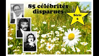 Hommage à 85 célébrités francophones disparues 6ème série [upl. by Schechinger]