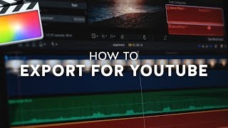 The Best Final Cut Pro X Export Settings for YouTube [upl. by Magner496]