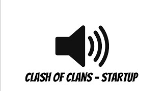 Clash Of Clans Startup Sound Effect [upl. by Skipton]