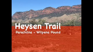 Heysen Trail Days 13 Parachilna to Wilpena Pound [upl. by Ettesyl]