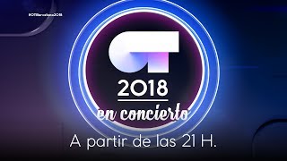 🔴 CONCIERTO DE OPERACIÓN TRIUNFO 2018 EN BARCELONA en DIRECTO  OT 2018 [upl. by Yrem]