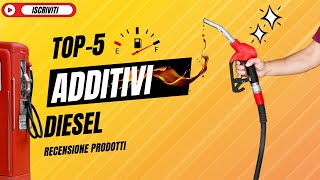 I Migliori Additivi Diesel TOP5 [upl. by Anavrin200]