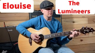 Elouise guitar tutorial The Lumineers Guitar lesson [upl. by Nuahsyd]