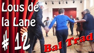 TRADITIONAL  12 VARSOVIENNE Valse Suédoise  Bal Trad Gascon  LOUS DE LA LANE Bazas 2019 [upl. by Oninotna]