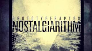 PrototypeRaptor  Soul Trap Nostalgiarithm Available NOW on iTunes [upl. by Naes]