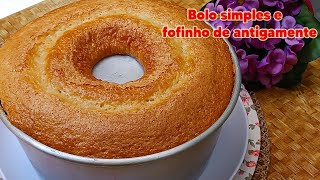 Bolo Simples de Vó  o bolo caseiro de antigamente  saboroso e prático [upl. by Emmalynn]