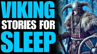 True Stories Viking  Norse Mythology Viking Myths legends  Stories for Sleep  War Viking Stories [upl. by Annalla]