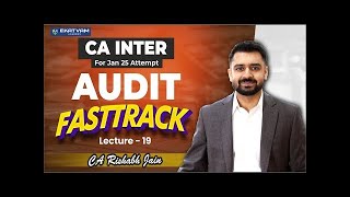 CA Inter Audit Revision Lecture 19 For Jan 25 Onwards  By CA Rishabh Jain  Ektvam Academy [upl. by Riti775]