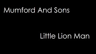 Mumford And Sons  Little Lion Man lyrics [upl. by Annaik]