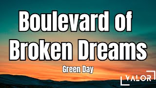 Green Day  Boulevard of Broken Dreams lyrics [upl. by Eliezer]