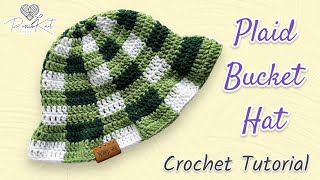 Crochet Plaid Bucket Hat  TUTORIAL  DIY  PassioKnit Kelsie [upl. by Sachi]