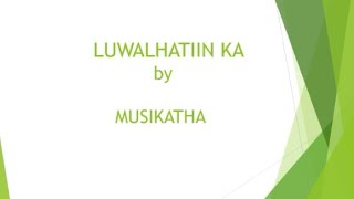 Luwalhatiin Ka by Musikatha Lyrics amp Chords [upl. by Pachston639]