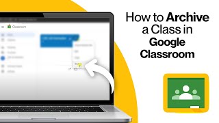 How to Archive a Class in Google Classroom in 2024 [upl. by Daveda]