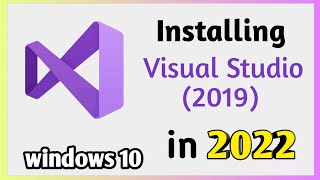 How to install Visual Studio 2019  Installing Visual Studio 2019 on windows 10  2022  NUH Tech [upl. by Oker]