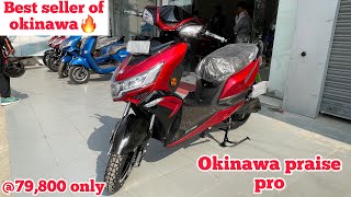 Okinawa praise pro ❤️ with 3yrs warranty  ₹79800 with turbo mode 🔥 [upl. by Otiv]