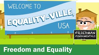 Friedman Fundamentals Freedom and Equality [upl. by Grae]