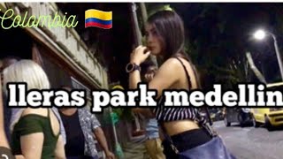 Medellin Colombia Nightlife  Parque lleras Full Walkthru🇨🇴 Raw Footage [upl. by Price844]