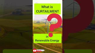 Curtailment in Renewable energy  power system [upl. by Cordelie988]