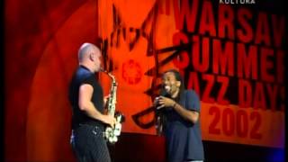 Bobby McFerrin amp Adam Pieronczyk live in Warsaw  Poland 2002 [upl. by Akemal933]