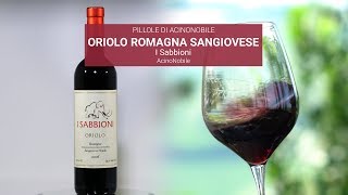 🎁🍇Sangiovese di Romagna  Oriolo  I Sabbiioni  Tre Bicchieri Gambero Rosso [upl. by Atinreb326]