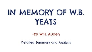 In Memory of WB Yeats in Hindi WH Auden  Detailed Summary Analysis Explanation [upl. by Ahrat]