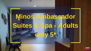 Minos Ambassador Suites amp Spa Adults only 5 [upl. by Klehm]