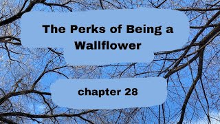 the perks of being a wallflower  audiobook  chapter 28 [upl. by Sergio763]