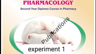 LABORATORY MANUAL FOR PHARMACOLOGY EXPERIMENT 1 [upl. by Enerol]