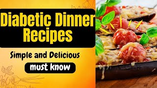 Easy Diabetic Dinner Recipes  Simple and Delicious Diabetic Dinner Recipe  Baked Eggplant Parmesan [upl. by Eirdua]