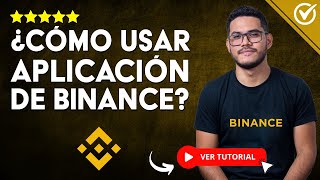 Cómo USAR BINANCE App  ​💱​ Usar Binance en el Celular ​💱​ [upl. by Dincolo]