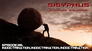 SCS Episode 26 Indoctrination Indoctrination Indoctrination [upl. by Hayn]